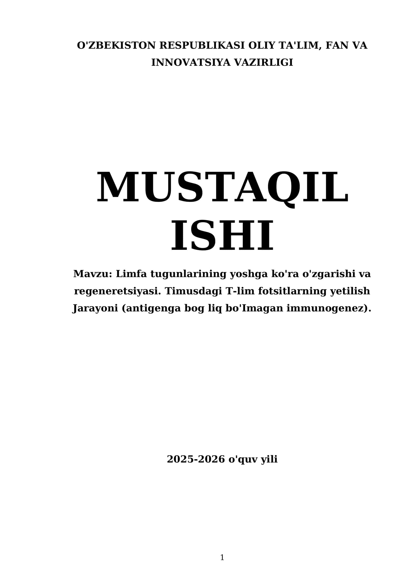 Limfa tugunlarining yoshga ko'ra o'zgarishi va regeneretsiyasi. Timusdagi T-lim fotsitlarning yetilish Jarayoni (antigenga bog liq bo'Imagan immunogenez) 1