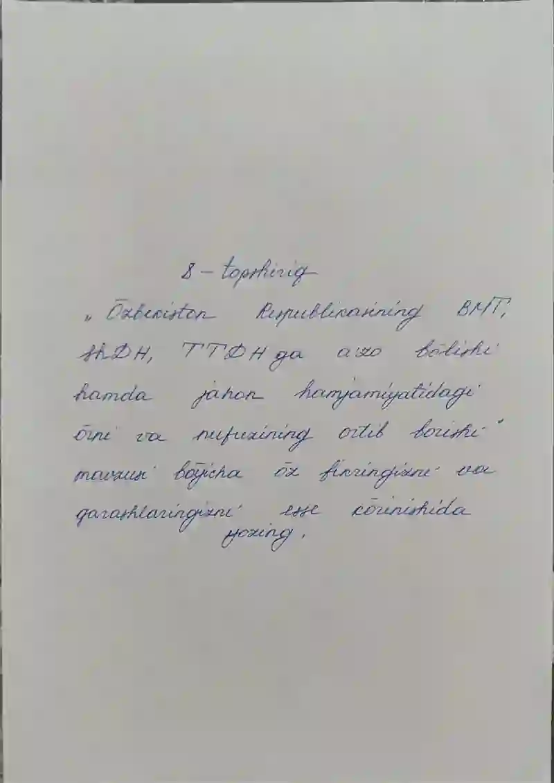 "O'zbekiston Respublikasining BMT, ShDH, TTDHga a'zo bo'lishi hamda jahon hamjamiyatidagi o'rni va nufuzining ortib borishi" mavzusida esse - Mustaqil ish (qo'l yozma)