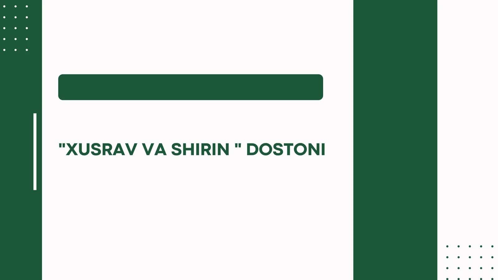 XUSRAV VA SHIRIN  DOSTONI 1