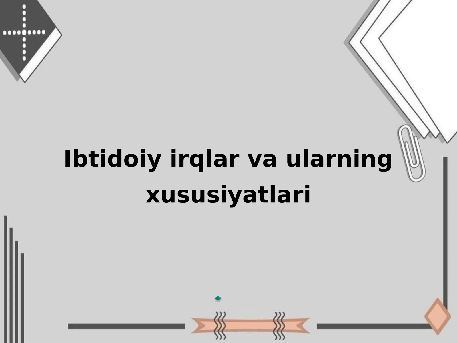 Ibtidoiy irqlar va ularning xususiyatlari 1