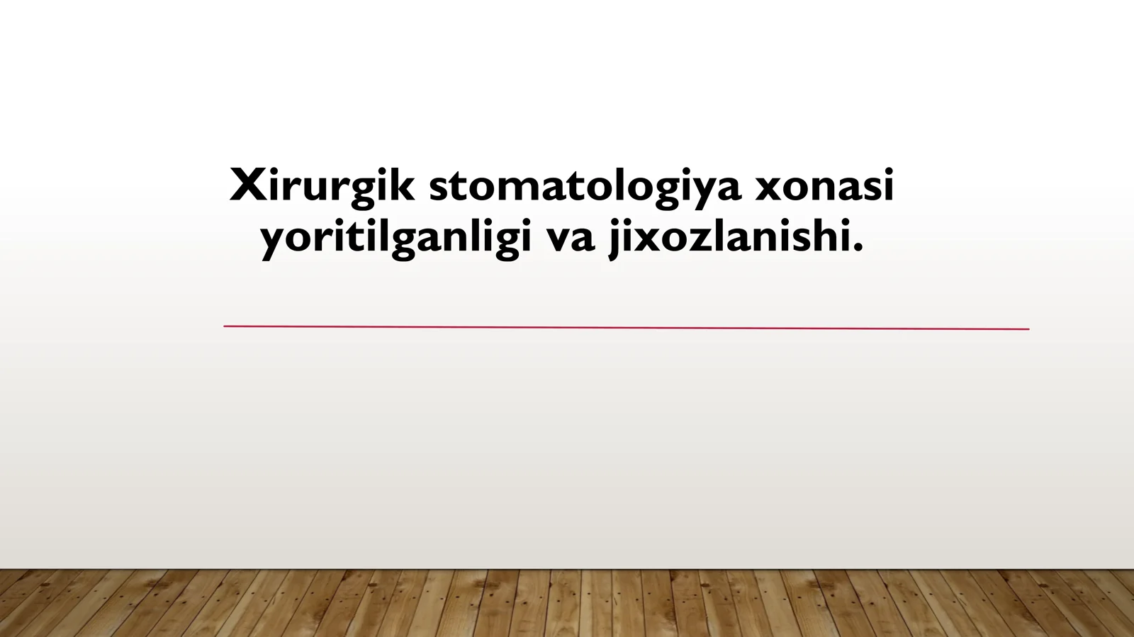 Stomatologiya boʻlimlari. Xirurgik Stomatologiya Xonasini Jihozlanishida Qoʻyiladigan talablar 1