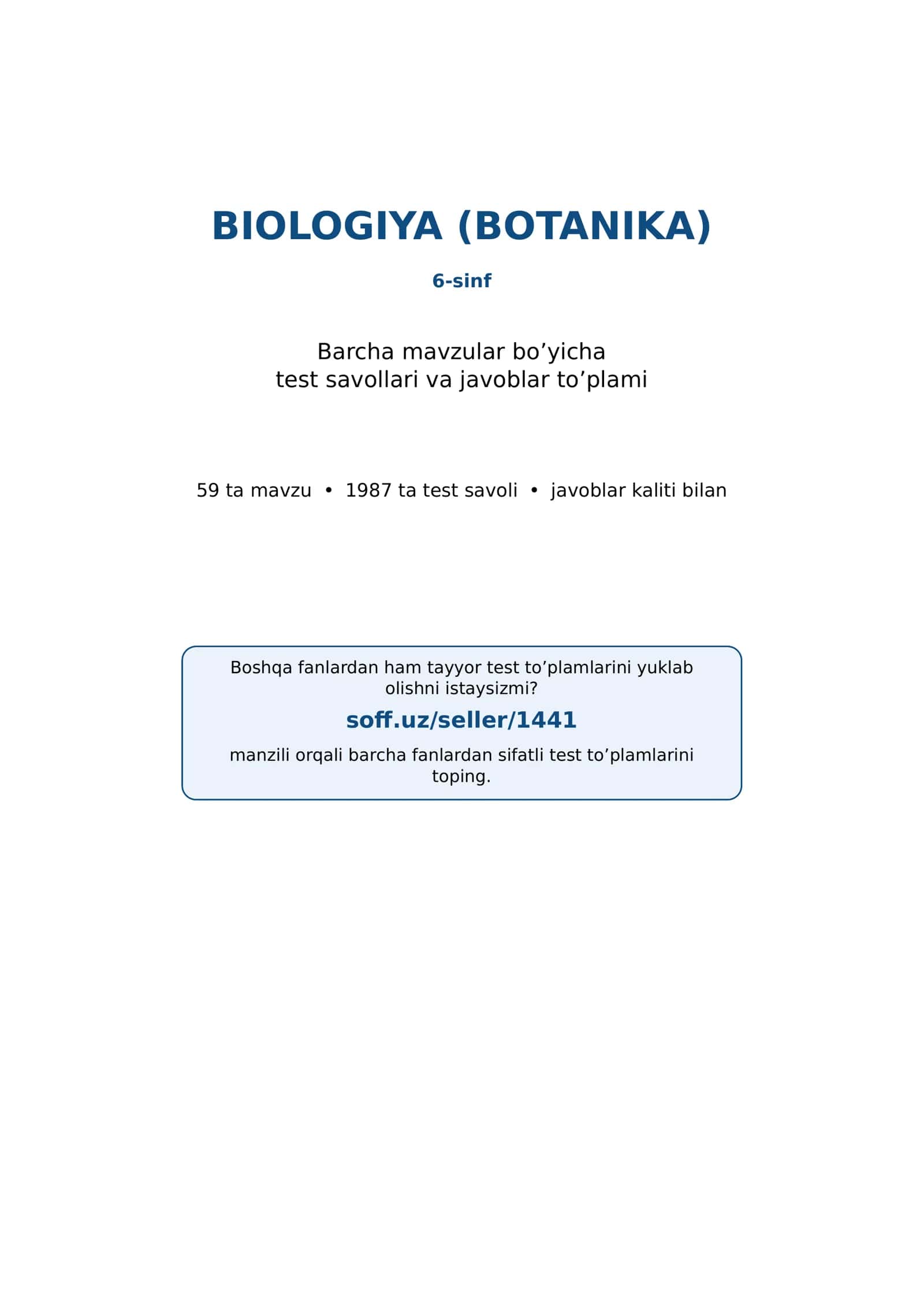 6-sinf Biologiya (Botanika) fanidan mavzulashtirilgan test va savollar to'plami 1