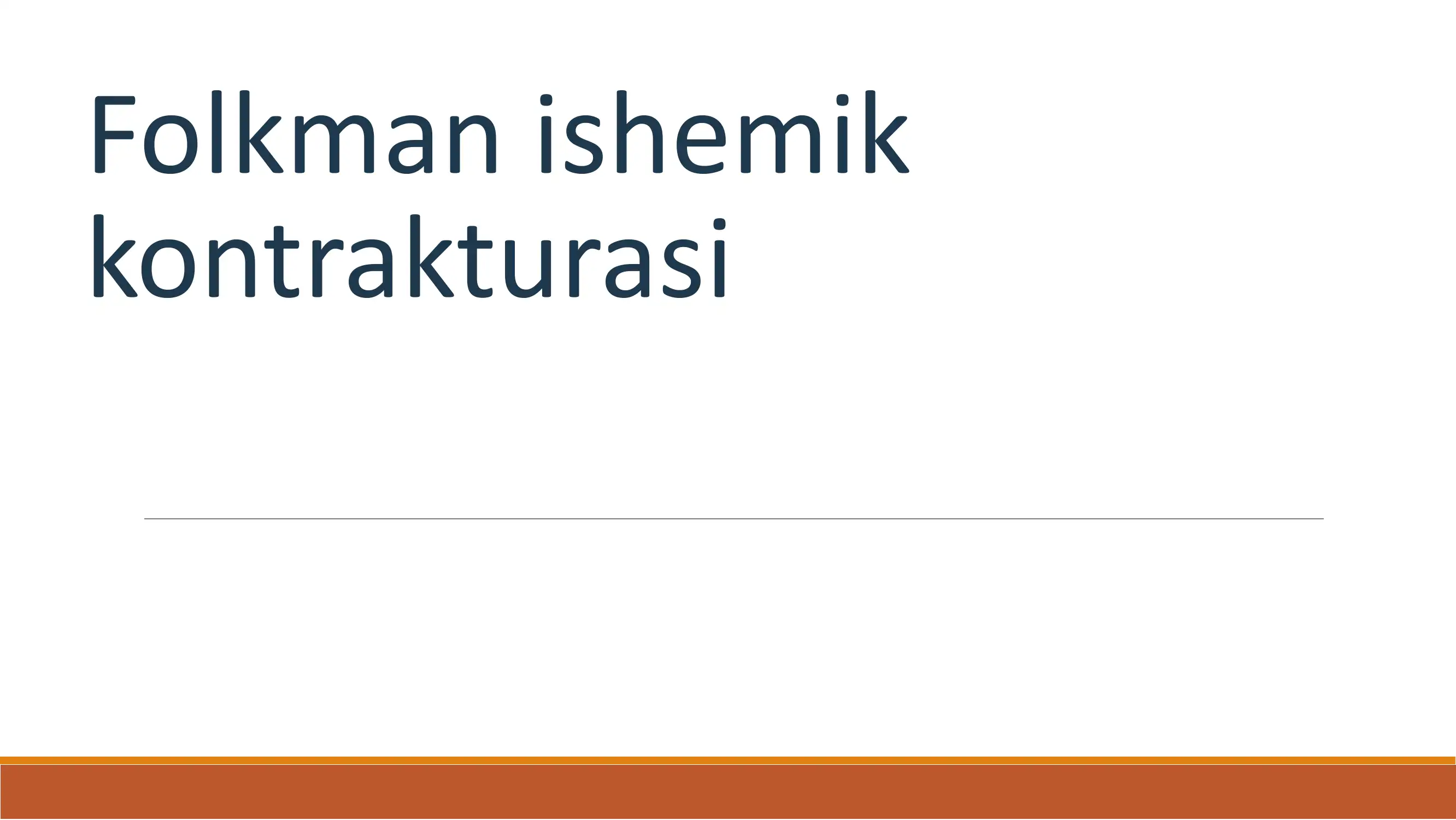 Volkmann kontrakturasi 1