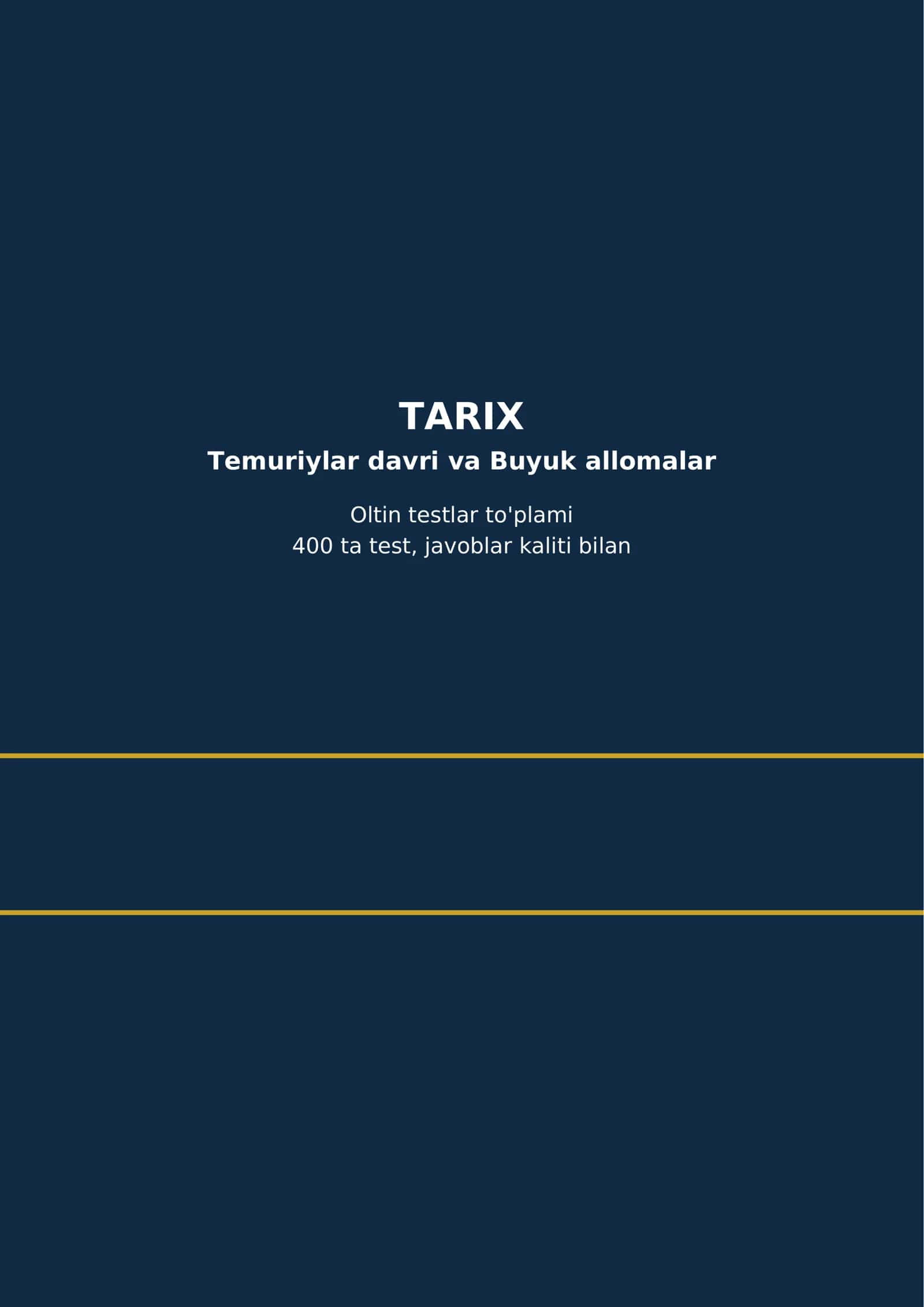Temuriylar davri va Buyuk allomalar — 400 ta test tayyor, 53 bet.
Amir Temur davlati — 34
Mirzo Ulug 1