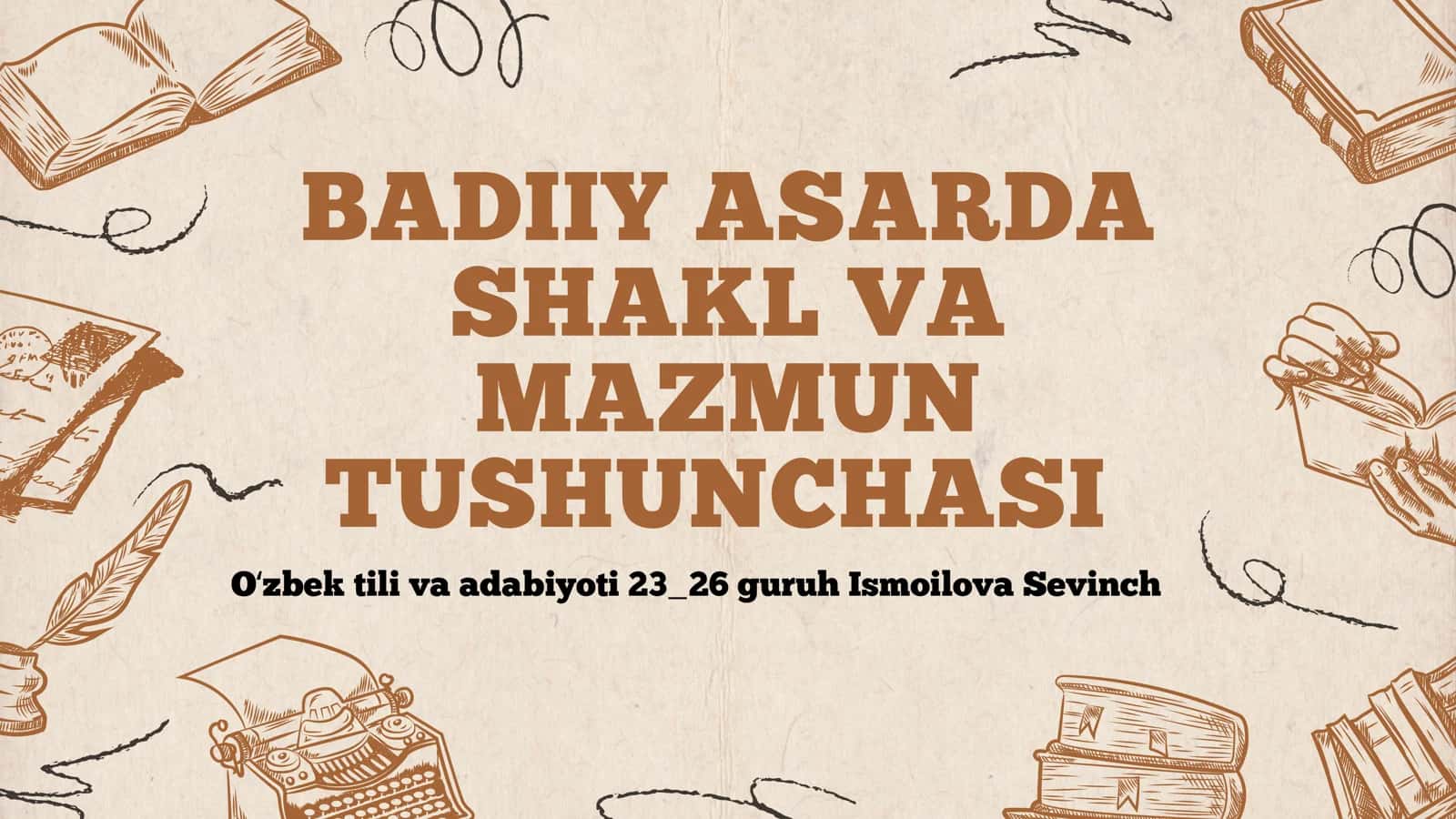 Badiiy asarda. Shakl va mazmun. Tushunchasi 1