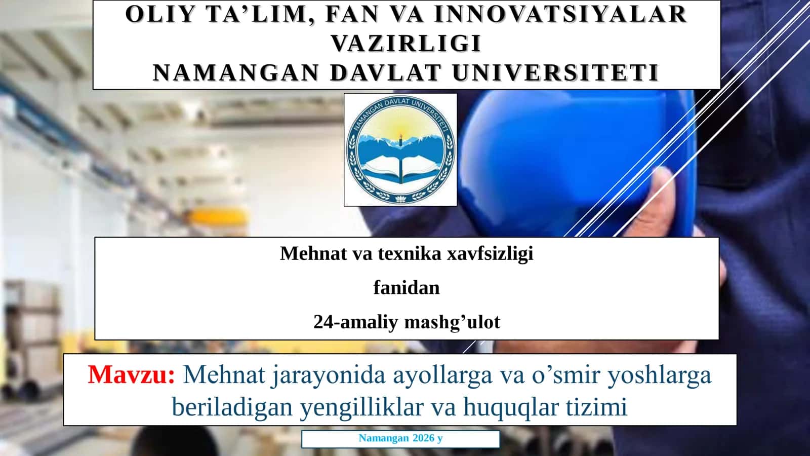Mehnat jarayonida ayollarga va o’smir yoshlarga beriladigan yengilliklar va huquqlar tizimi 1