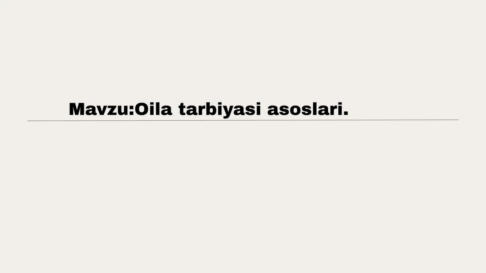 Oila tarbiyasi asoslari. 1