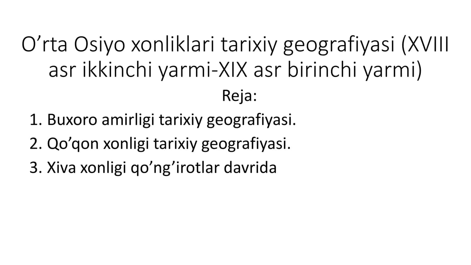 O’rta Osiyo xonliklari tarixiy geografiyasi (XVIII asr ikkinchi yarmi-XIX asr birinchi yarmi) 1