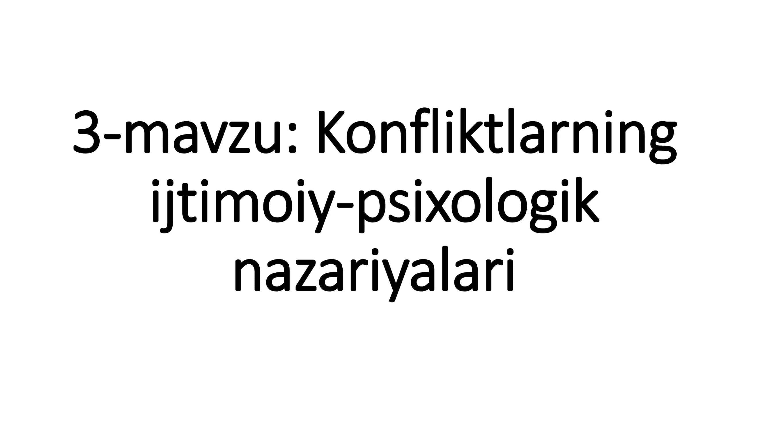 Konfliktlarning ijtimoiy-psixologik nazariyalari 1
