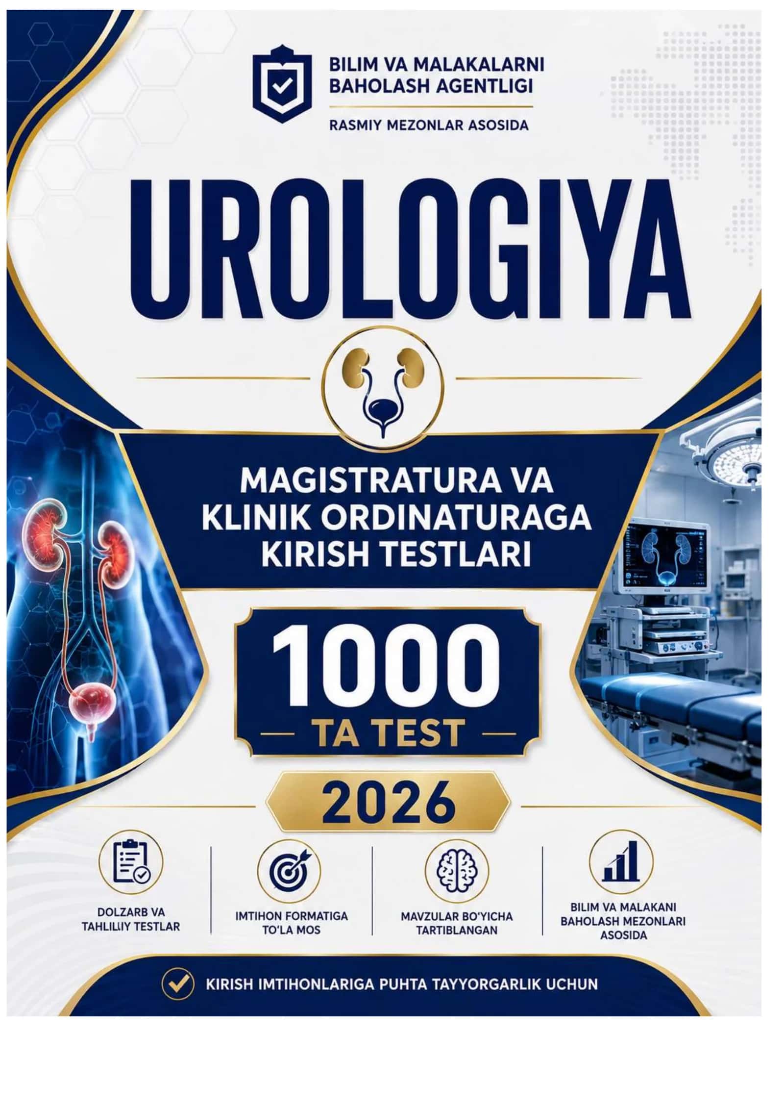UROLOGIYA FANIDAN MAGISTRATURA VA ORDINATURAGA KIRUVChILAR UChUN TEST  2026 YIL 1