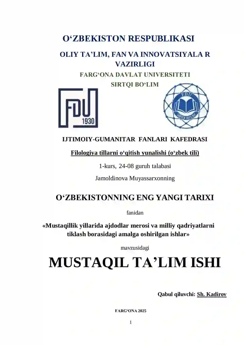 Mustaqillik yillarida ajdodlar merosi va milliy qadriyatlarni tiklash borasidagi amalga oshirilgan ishlar