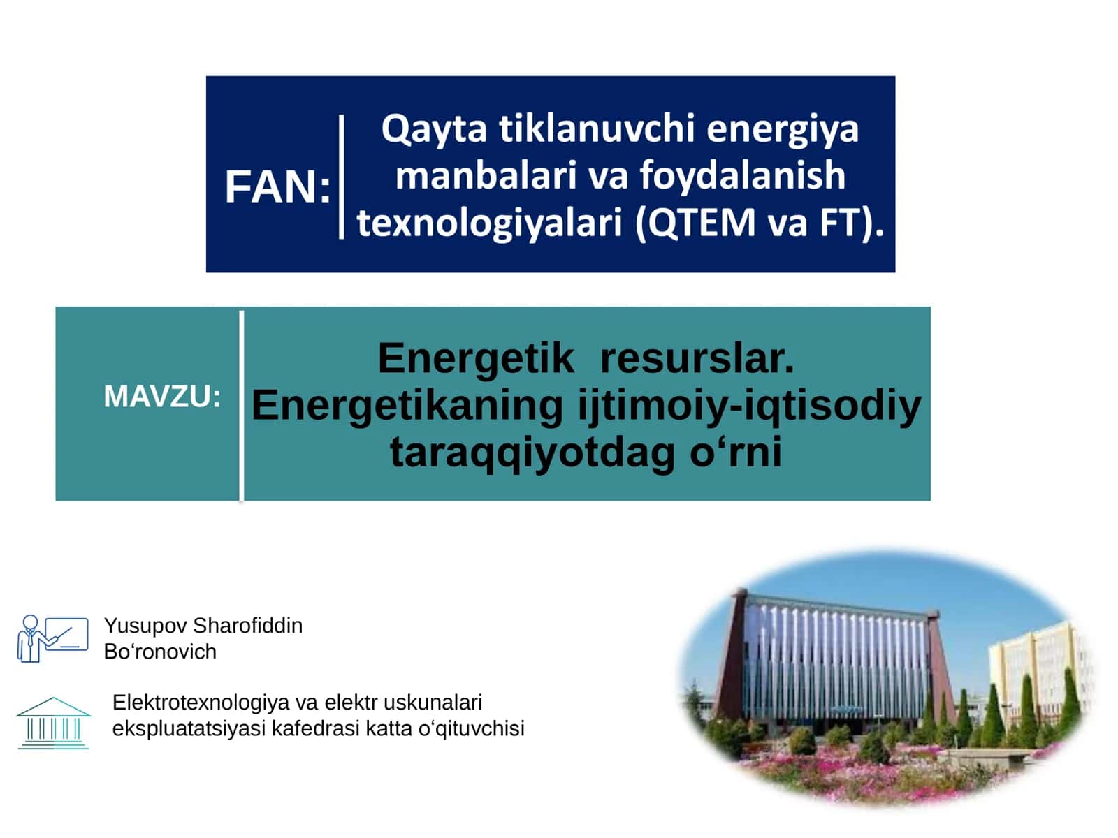 Qayta tiklanuvchi energiya manbalari va foydalanish texnologiyalari 1