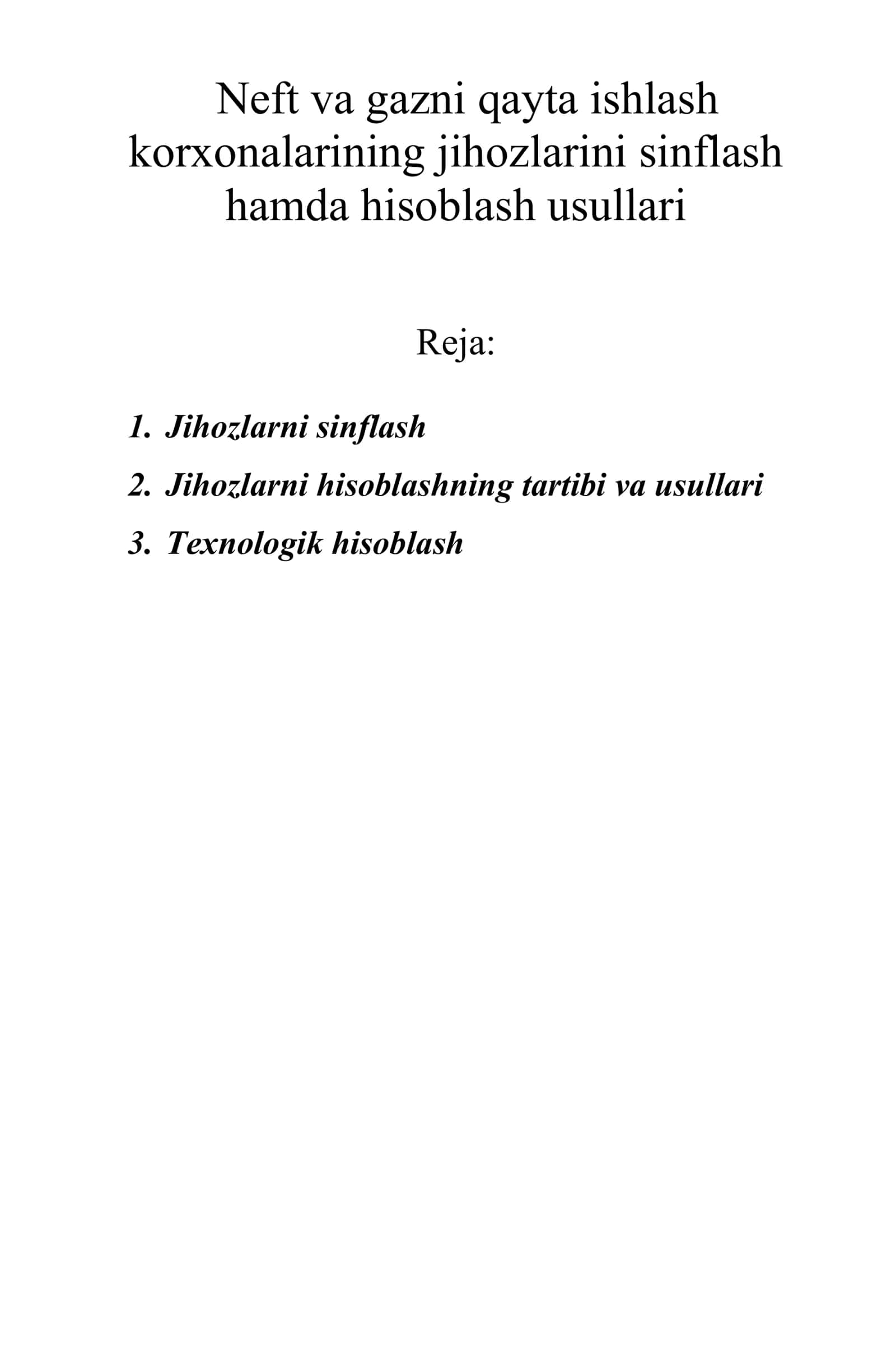 Neft va gazni qayta ishlash korxonalarining jihozlarini sinflash hamda hisoblash usullari 1