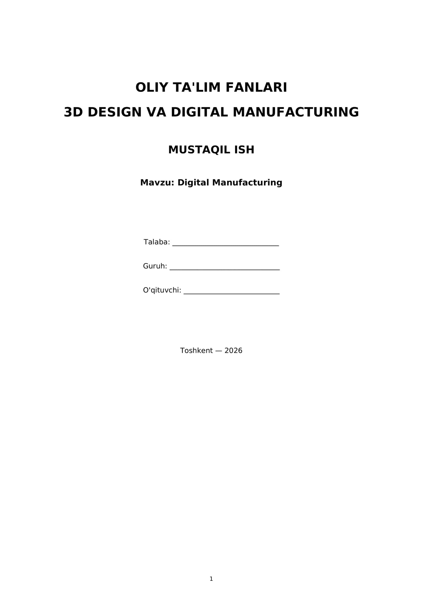 MUSTAQIL ISH: Digital Manufacturing 1