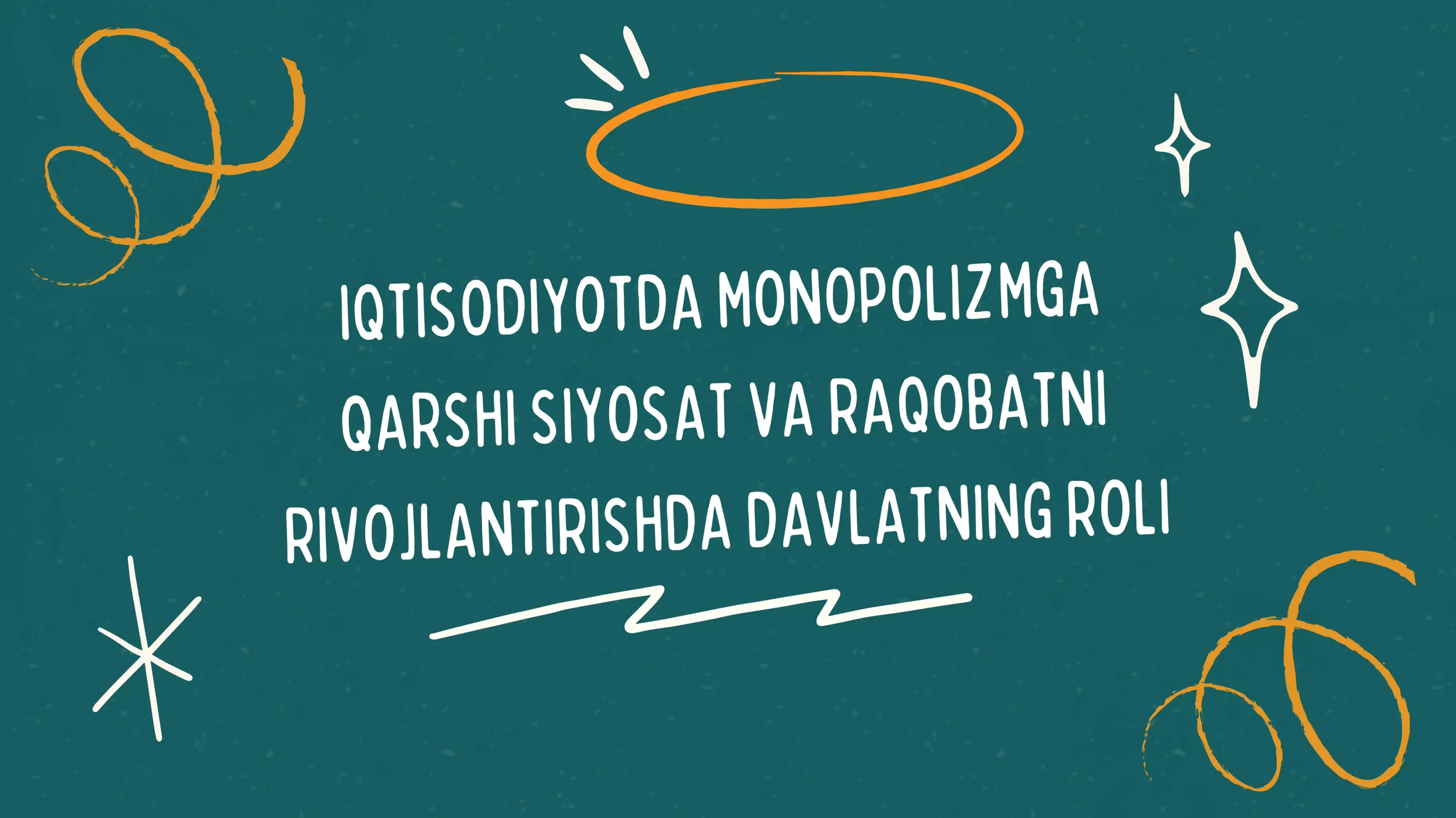 Iqtisodiyotda monopolizmga qarshi siyosat va raqobatni rivojlantirishda davlatning roli 1