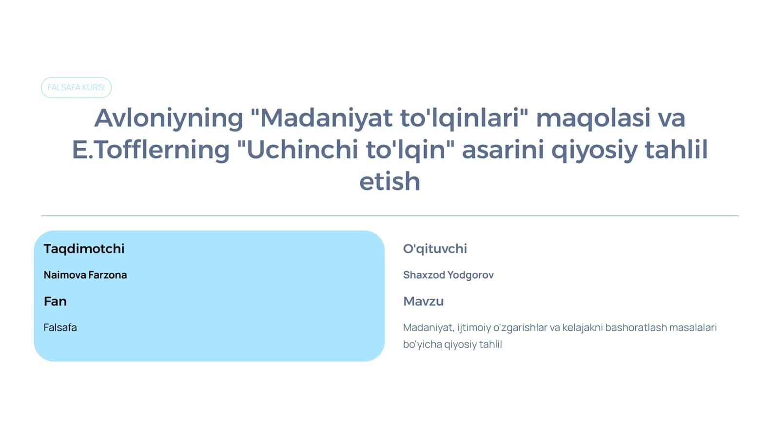 Madaniyat, ijtimoiy o'zgarishlar va kelajakni bashoratlash masalalari bo'yicha qiyosiy tahlil 1