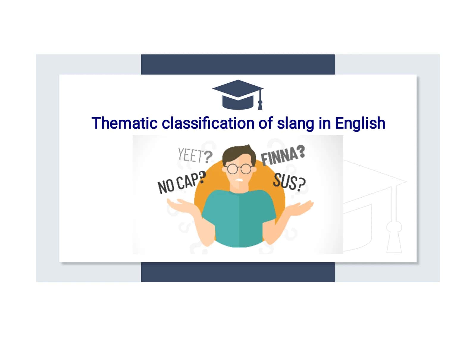 Thematic Classiﬁcation of English Slang 1
