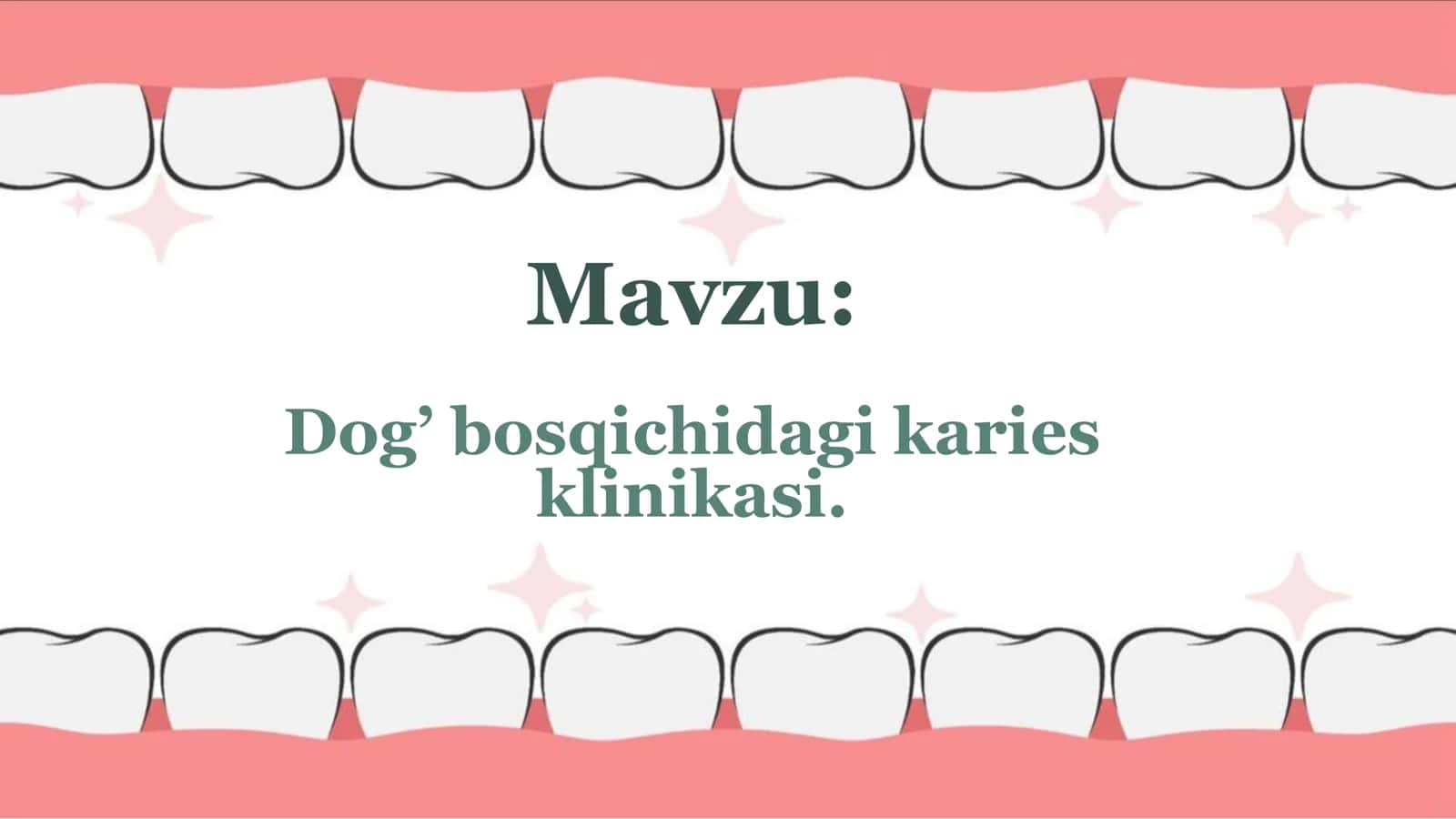 Dog’ bosqichidagi karies 1