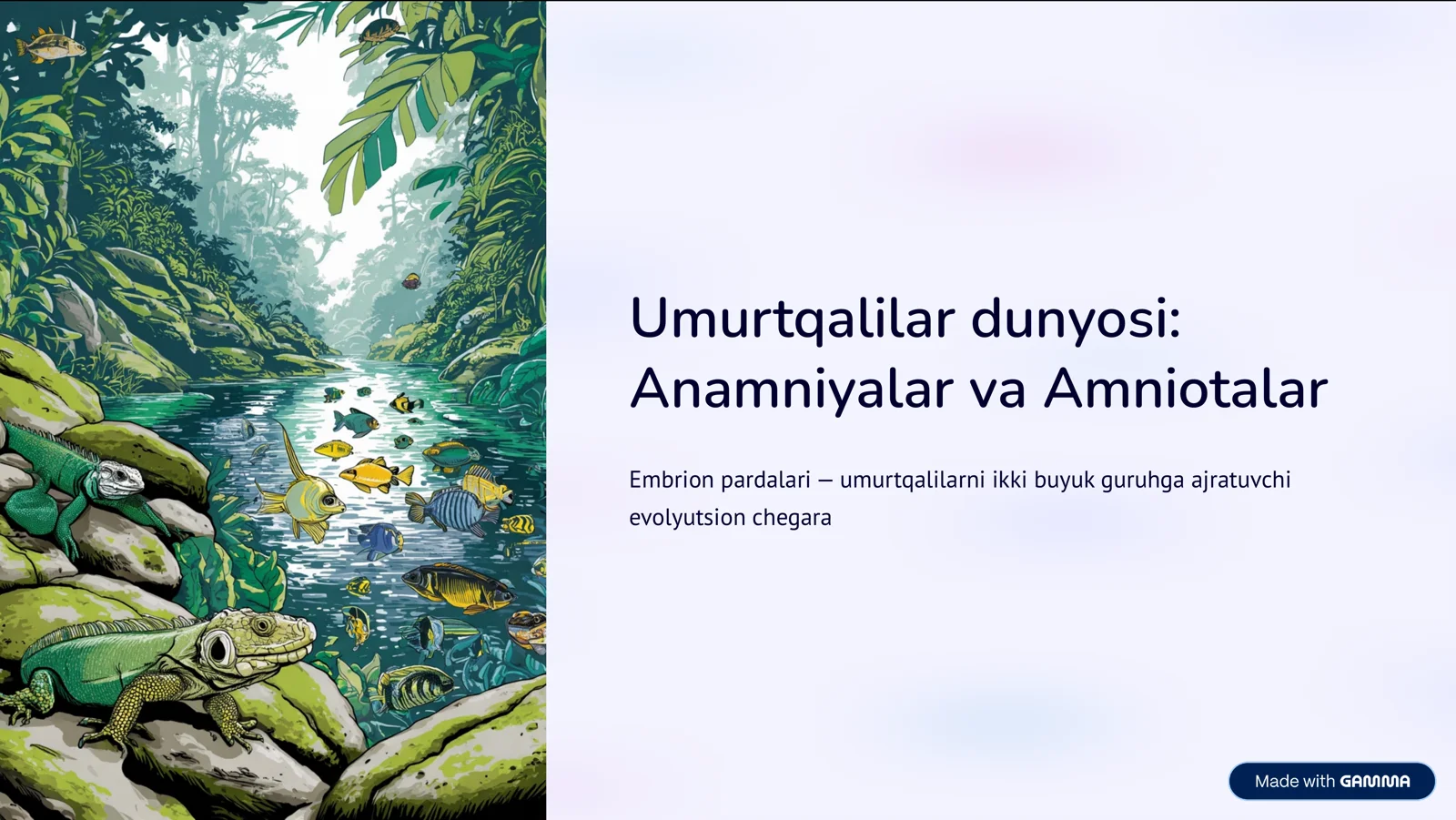 Umurtqalilar dunyosi: Anamniyalar va Amniotalar 1