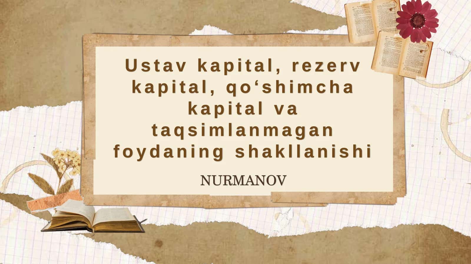 Ustav kapital ,rezerv kapital qo'shimcha kapital va taqsimlanmagan foydaning shaklanishi 1
