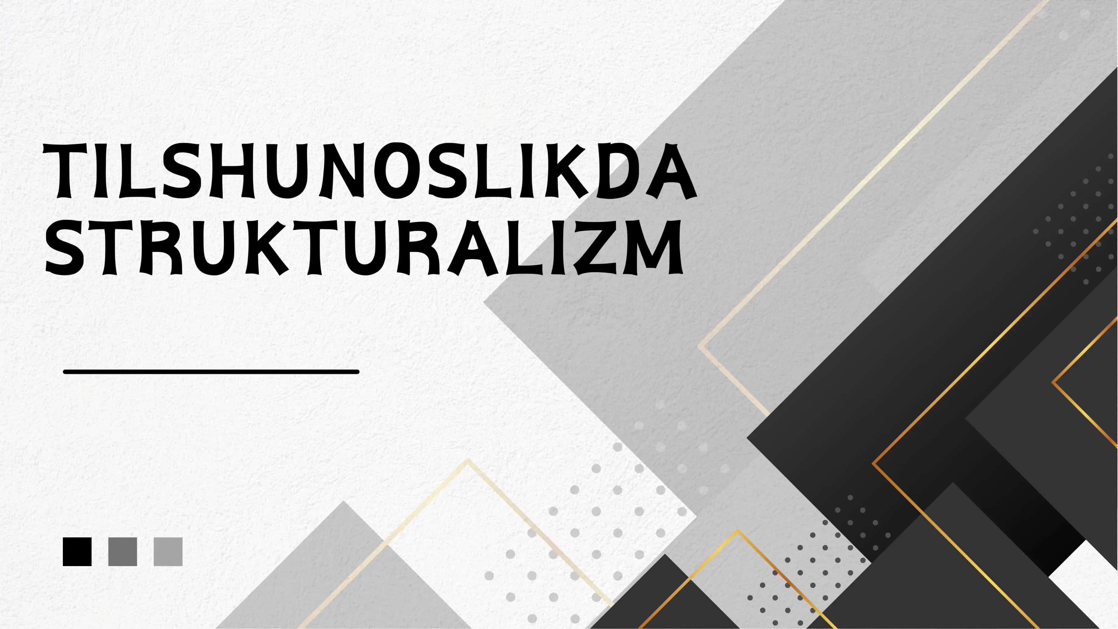 Tilshunoslikda strukturalizm 1
