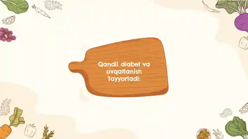 Qandli diabet va ovqatlanish