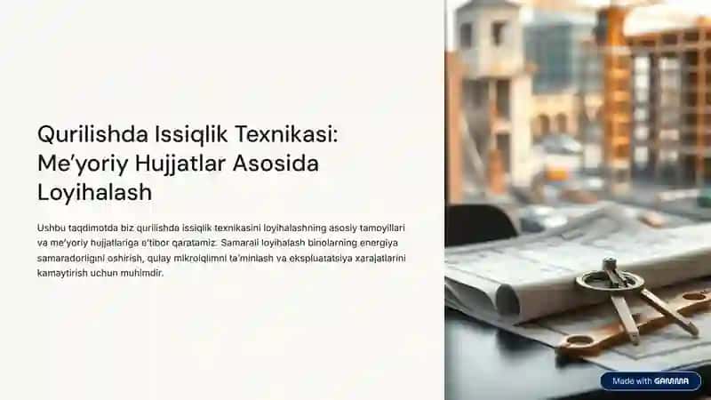 Qurilishda Issiqlik Texnikasi,  Me'yoriy Hujjatlar Asosida  Loyihalash