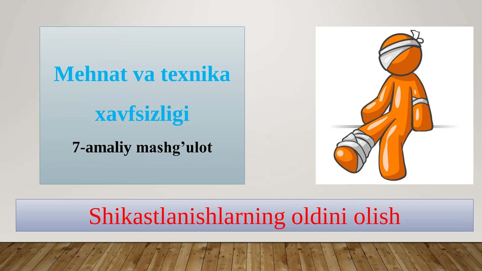 Shikastlanishlarning oldini olish 1