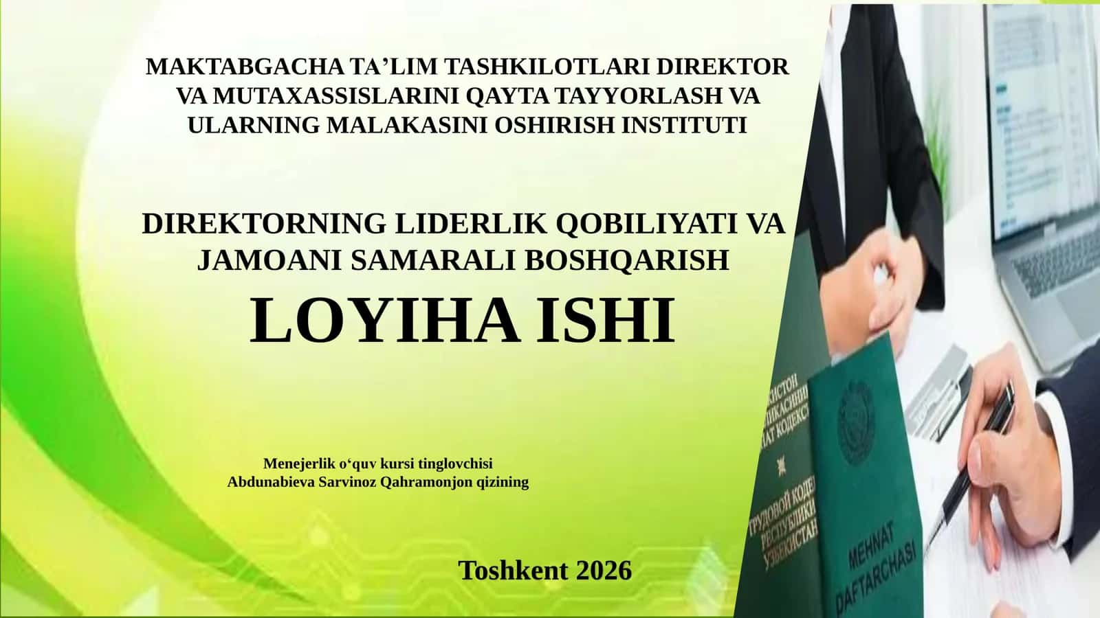 DIREKTORNING LIDERLIK QOBILIYATI VA JAMOANI SAMARALI BOSHQARISH LOYIHA ISHI 1