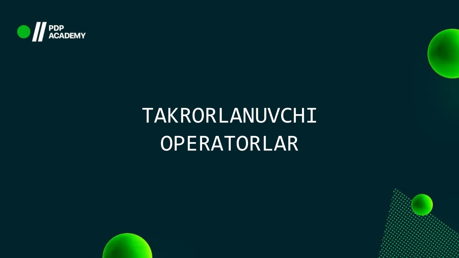 TAKRORLANUVCHI OPERATORLAR 1