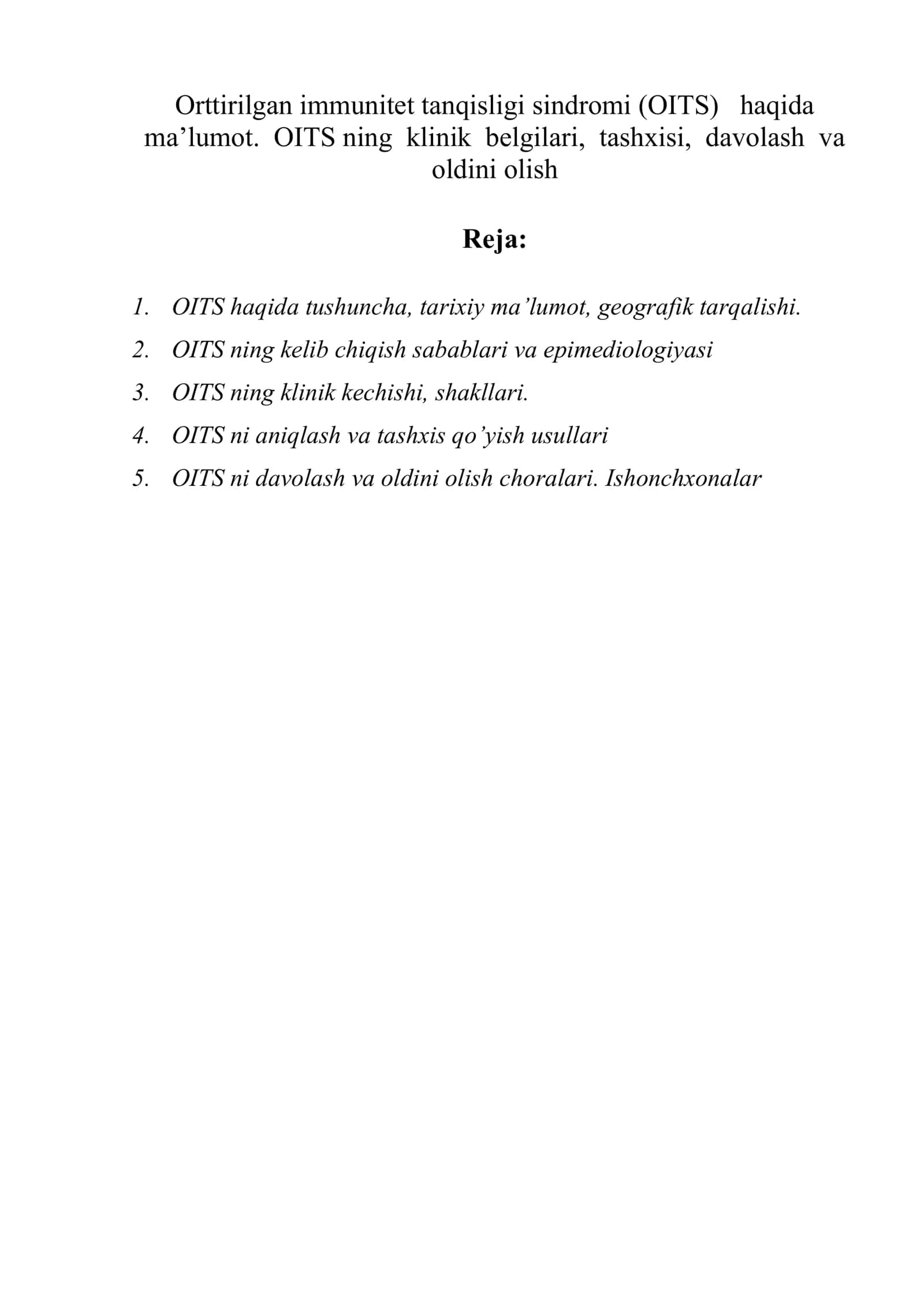 Orttirilgan immunitet tanqisligi sindromi (OITS) haqida ma’lumot. OITS ning klinik belgilari, tashxisi, davolash va oldini olish 1