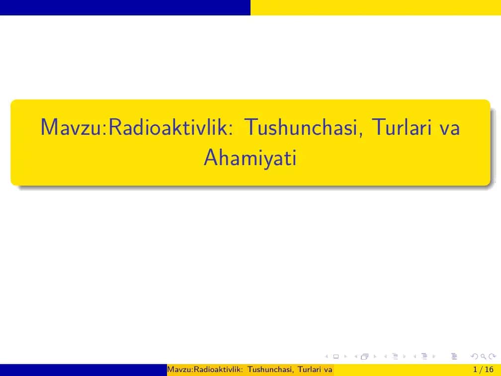 Radioaktivlik: Tushunchasi, Turlari va Ahamiyati 1