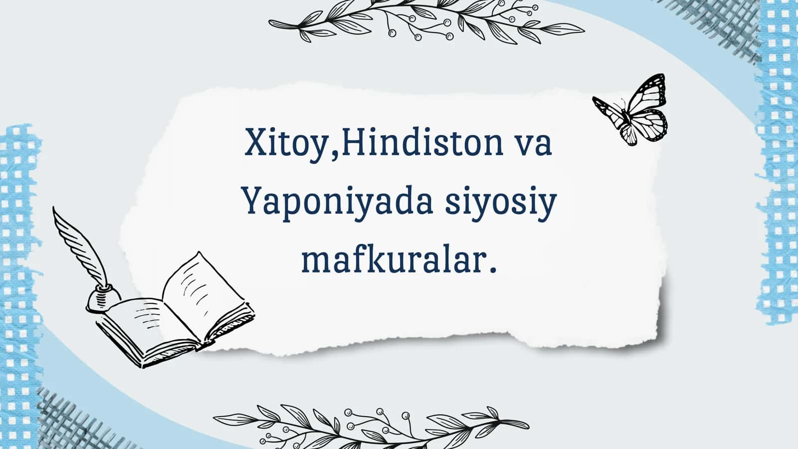 Xitoy, Hindiston va Yaponiyada siyosiy mafkuralar. 1