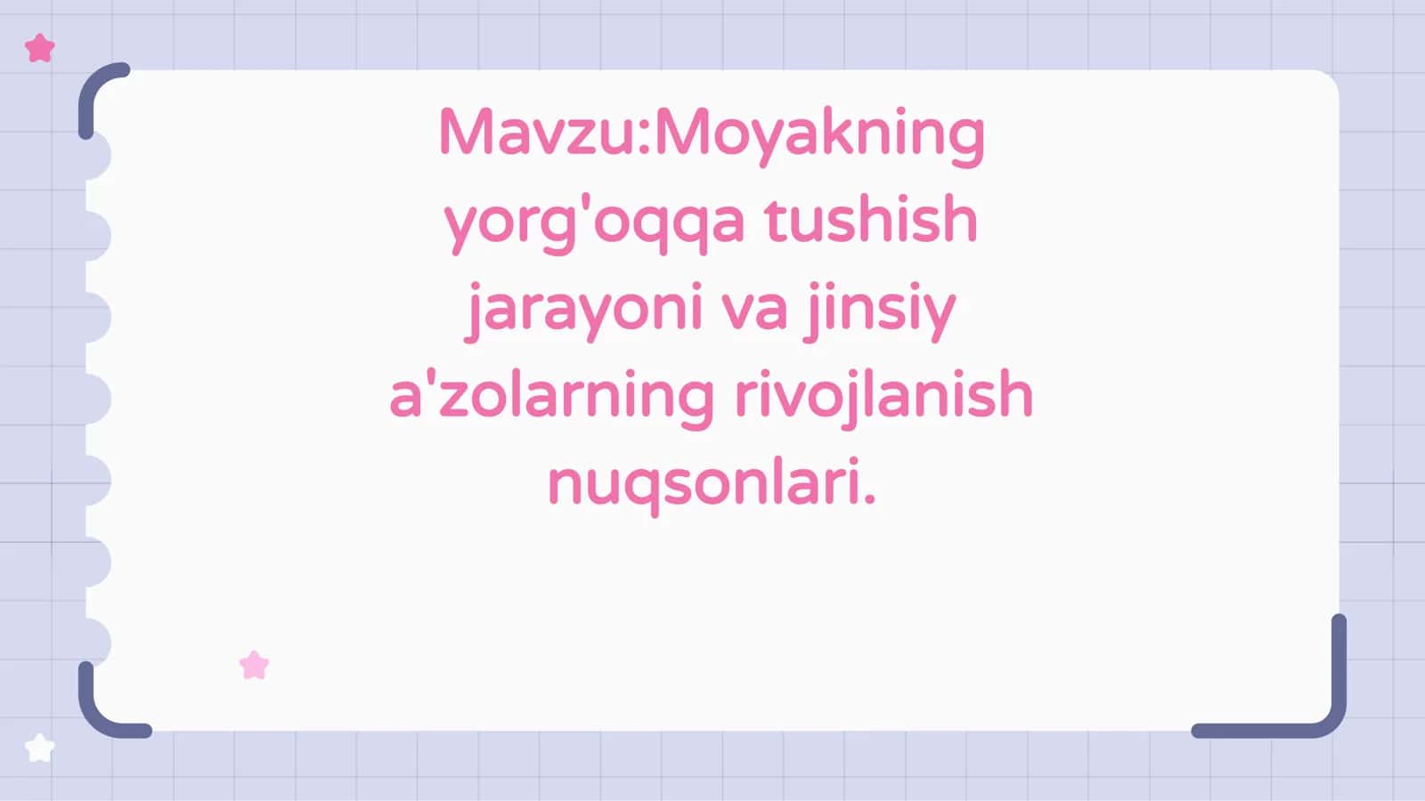 Moyakning yorg'oqqa tushish jarayoni va jinsiy a'zolarning rivojlanish nuqsonlari 1
