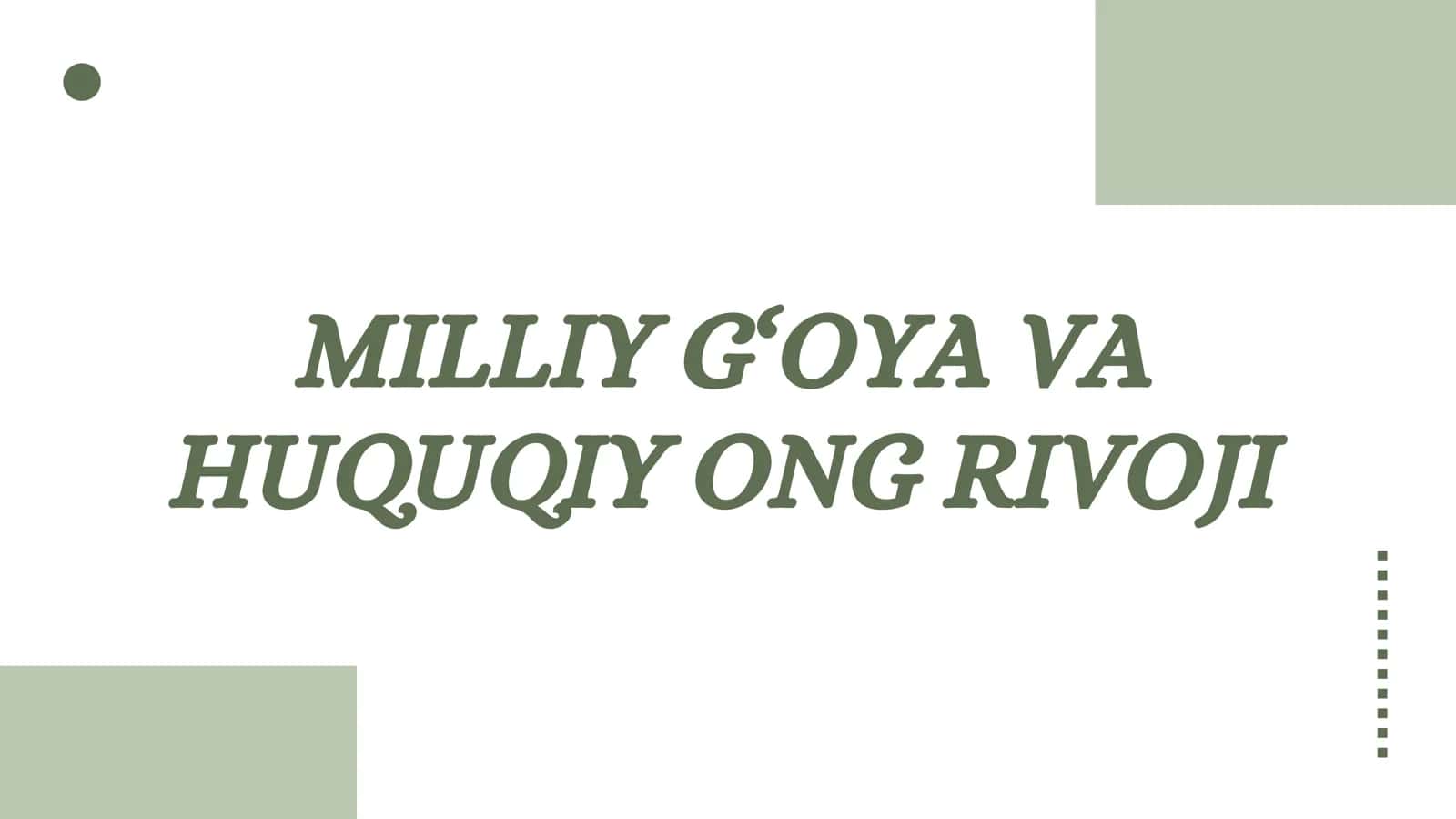 Milliy g‘oya va huquqiy ong rivoji 1