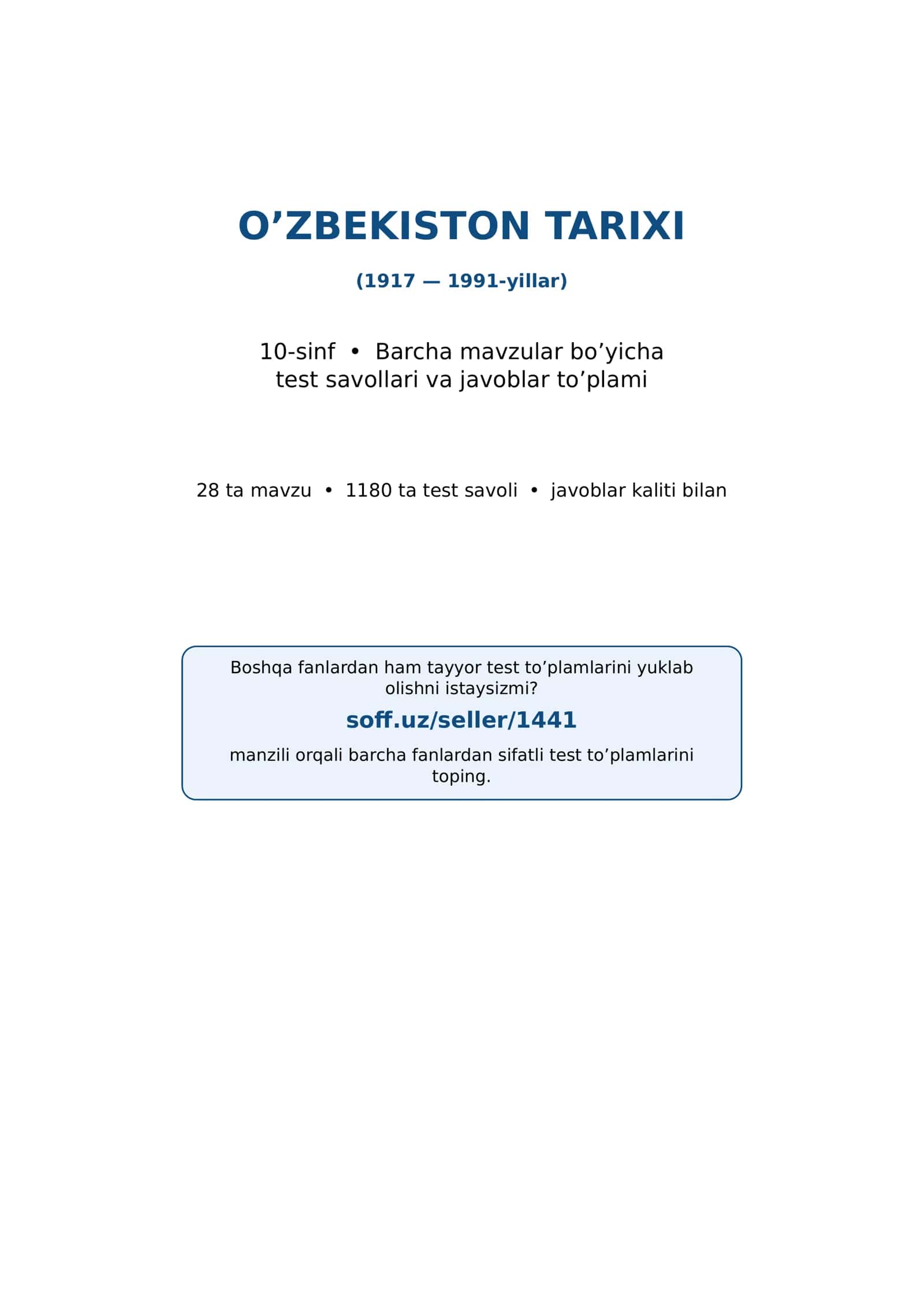 10-sinf O‘zbekiston tarixi fanidan mavzulashtirilgan test va savollar to'plami 1