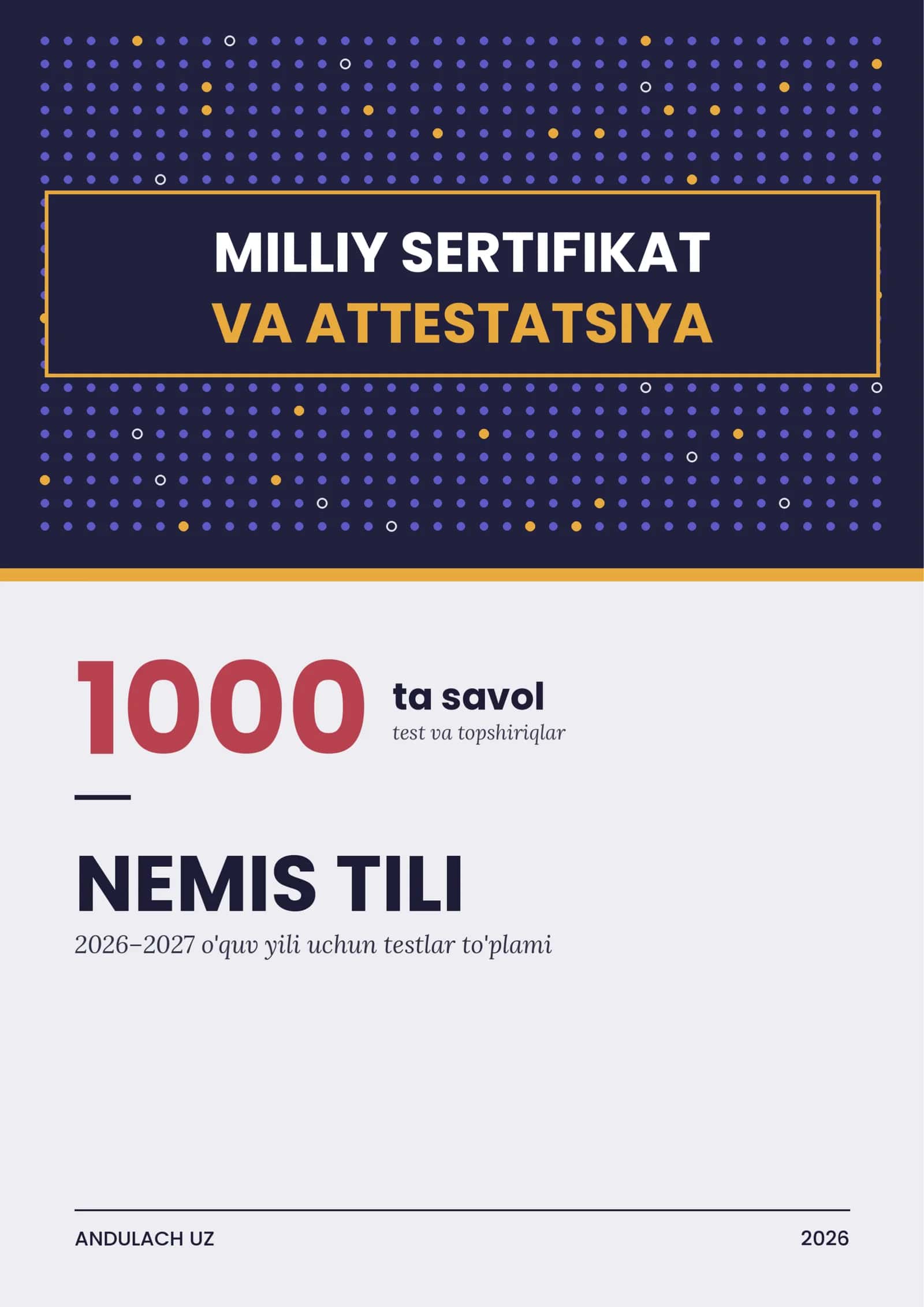Nemis tili fanidan Milliy sertifikat va milliy attestatsiya savollari va javoblari. Oltin to'plam 1000 ta test 1