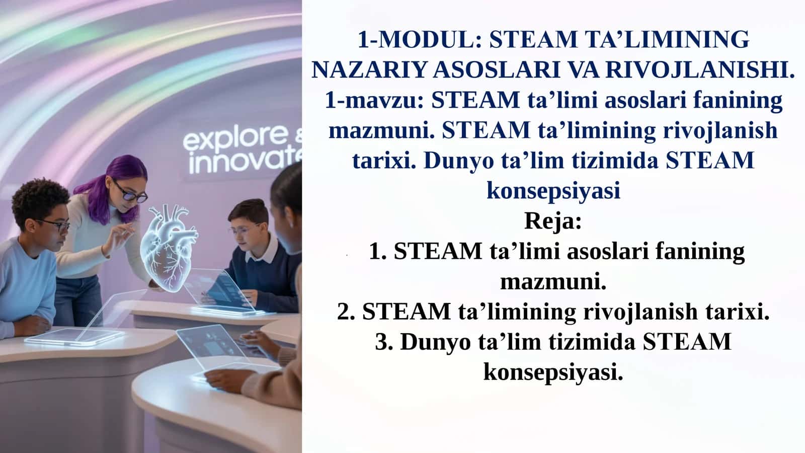 STEAM ta’limi asoslari fanining mazmuni. STEAM ta’limining rivojlanish tarixi. Dunyo ta’lim tizimida STEAM konsepsiyasi 1
