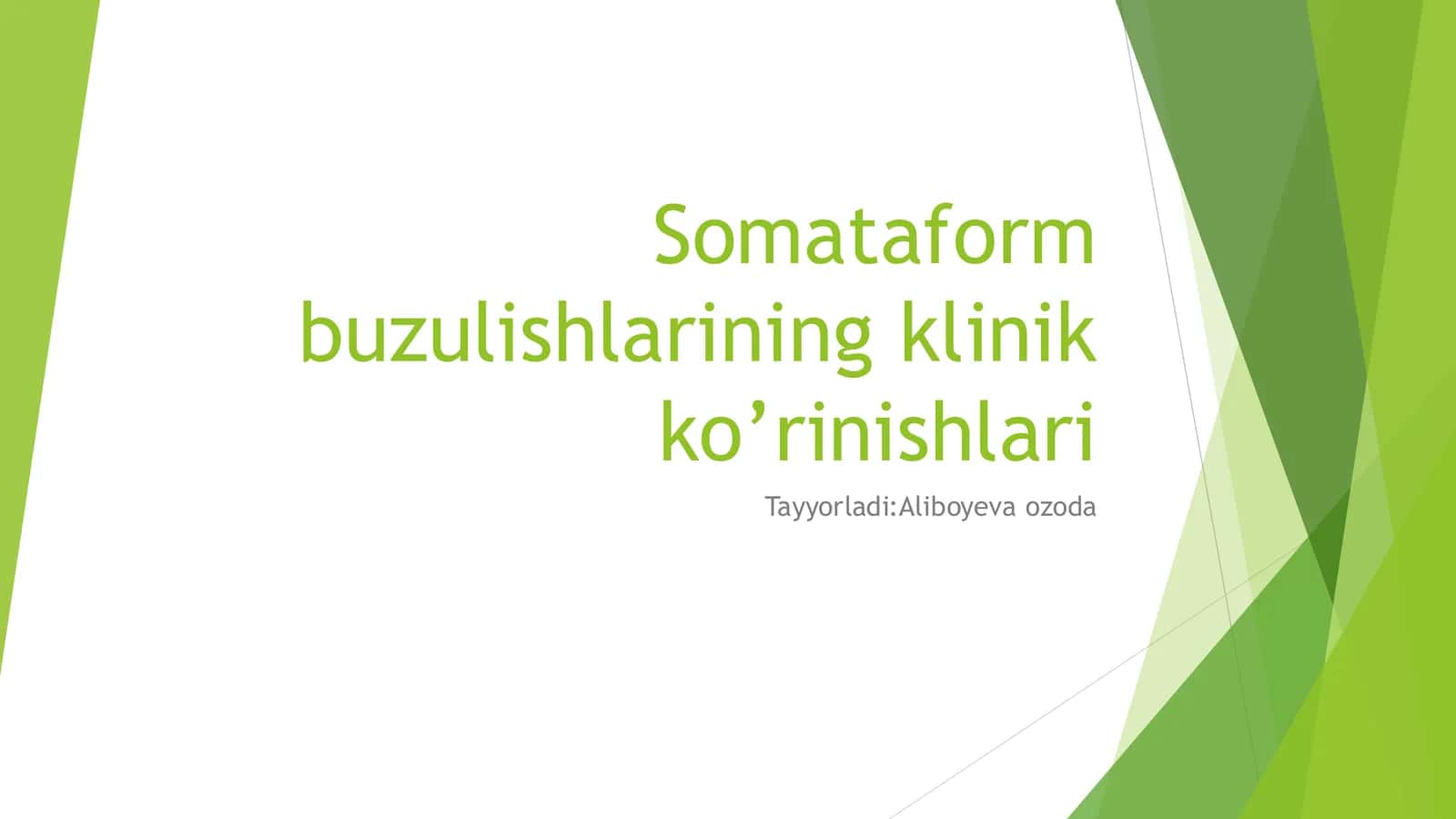 Somatoform buzilishlarining klinik ko’rinishlari 1