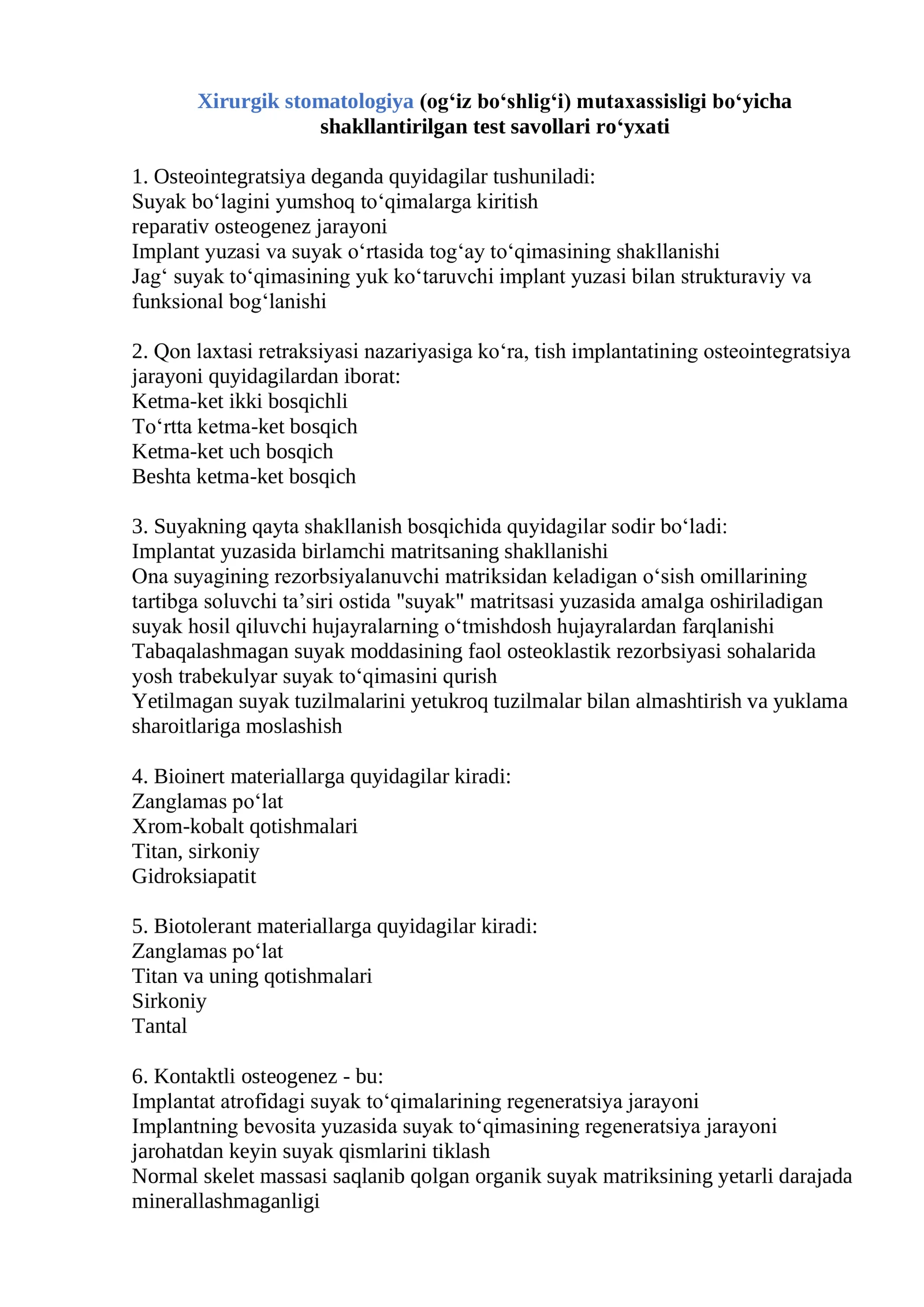 Xirurgik stomatologiya (ogʻiz boʻshligʻi) mutaxassisligi bo‘yicha | Shakllantirilgan test savollari ro‘yxati 1