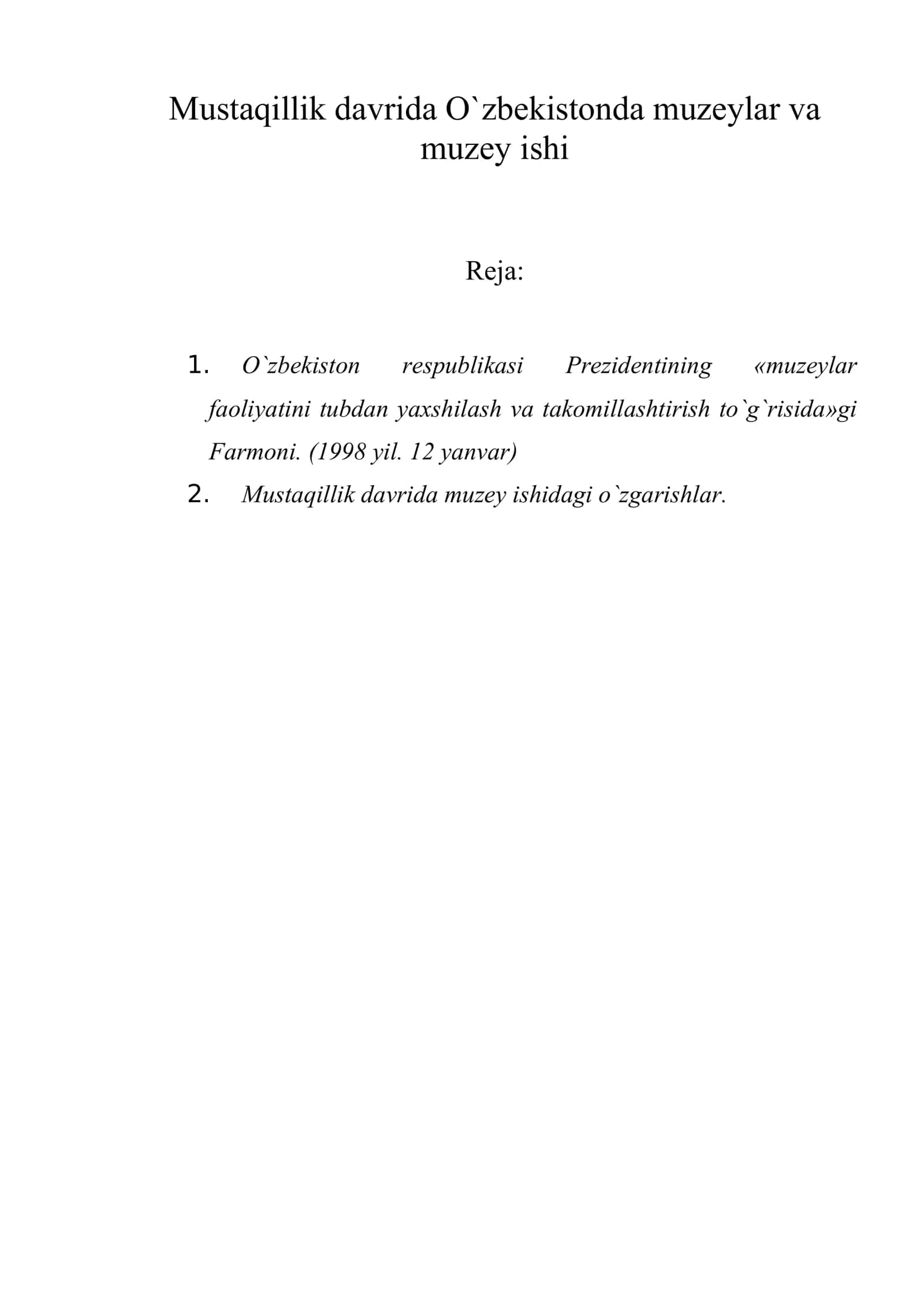 Mustaqillik davrida O`zbekistonda muzeylar va muzey ishi 1