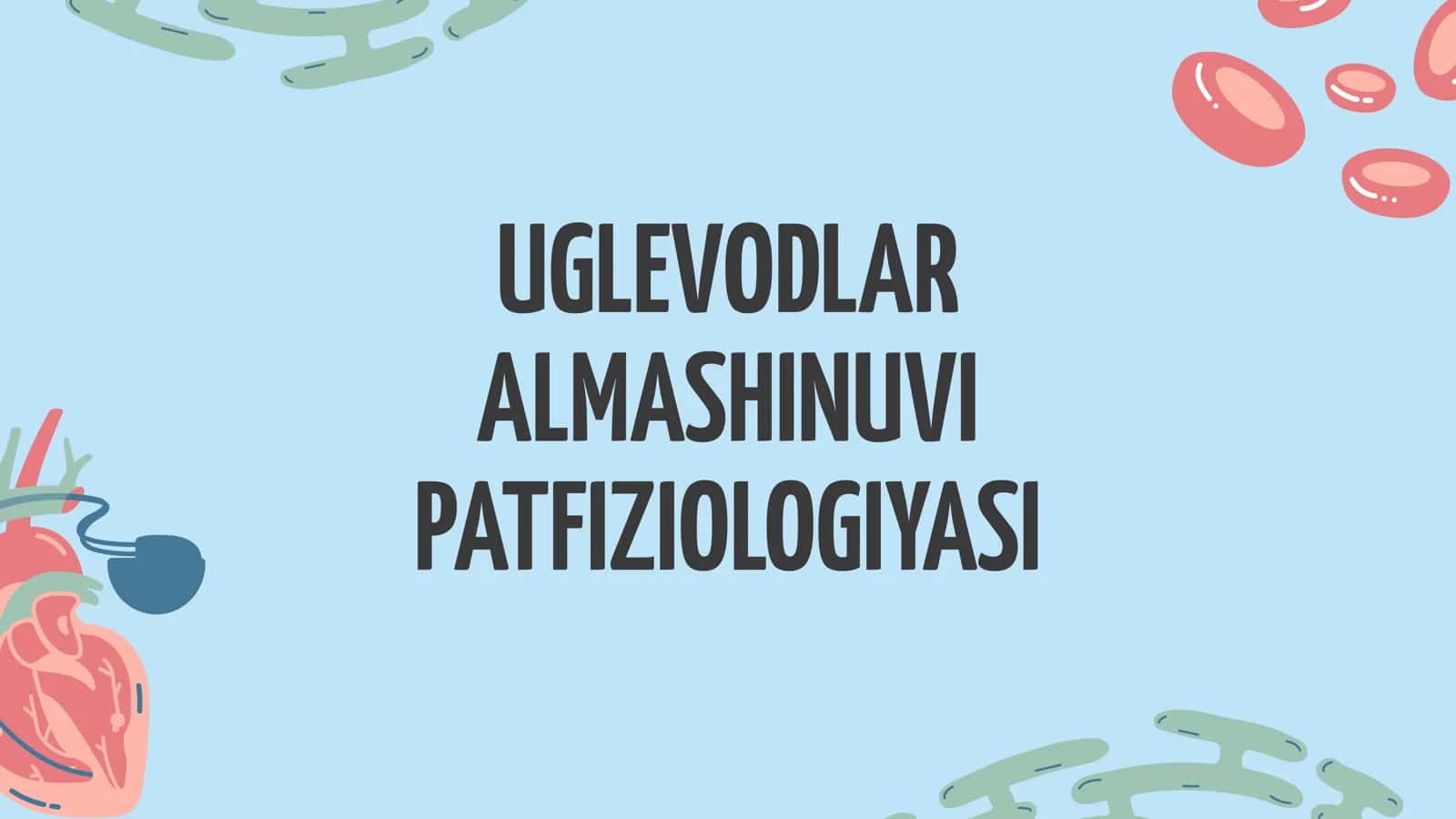 Uglevodlar Almashinuvi Patfiziologiyasi 1