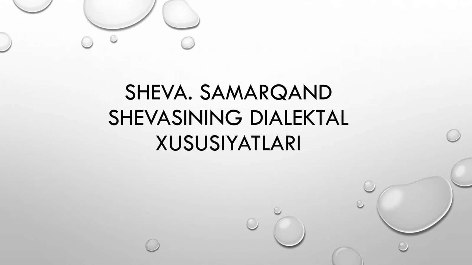 SHEVA.SAMARQANDSHEVASINING DIALEKTALXUSUSIYATLARI 1