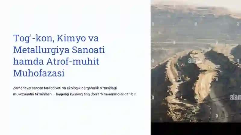 Tog'-kon, Kimyo va Metallurgiya Sanoati hamda Atrof-muhit Muhofazasi