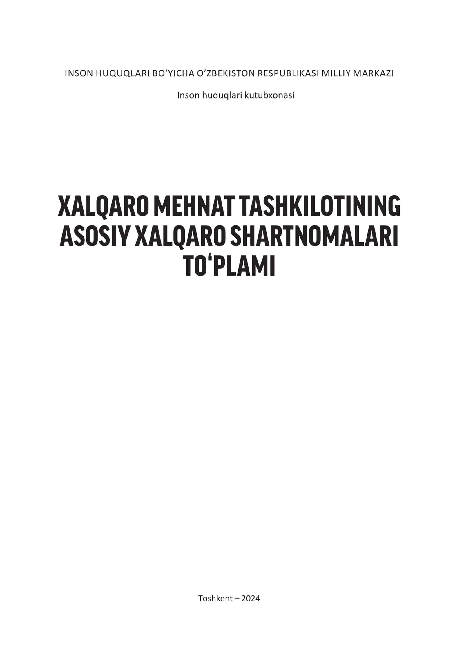 Xalqaro mehnat tashkilotining asosiy shartnomalari to‘plami 1