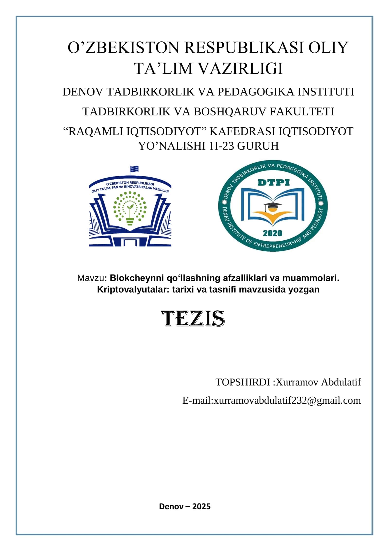 Blokcheynni qo‘llashning afzalliklari va muammolari. Kriptovalyutalar: tarixi va tasnifi 1