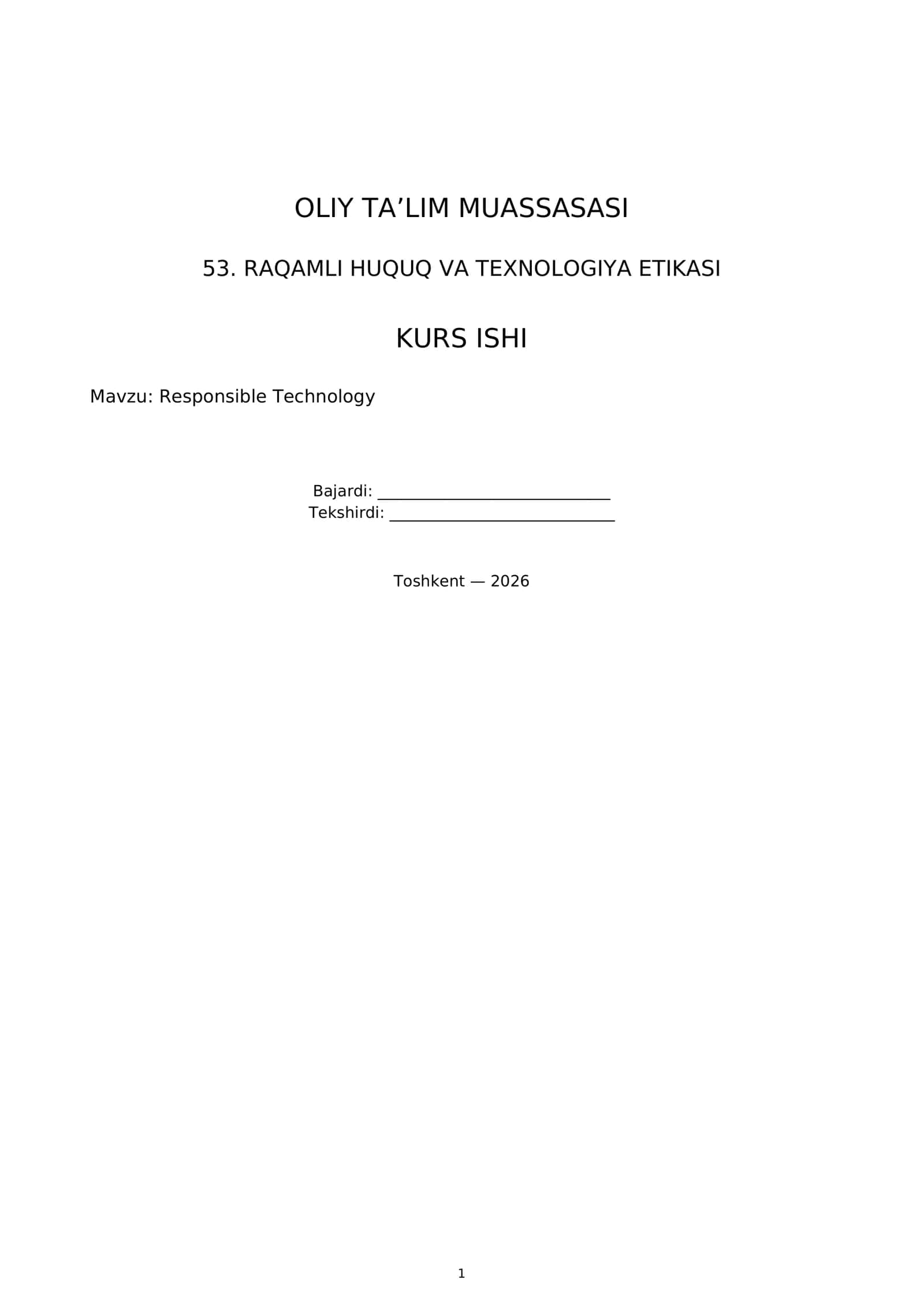 53. RAQAMLI HUQUQ VA TEXNOLOGIYA ETIKASI KURS ISHI 1