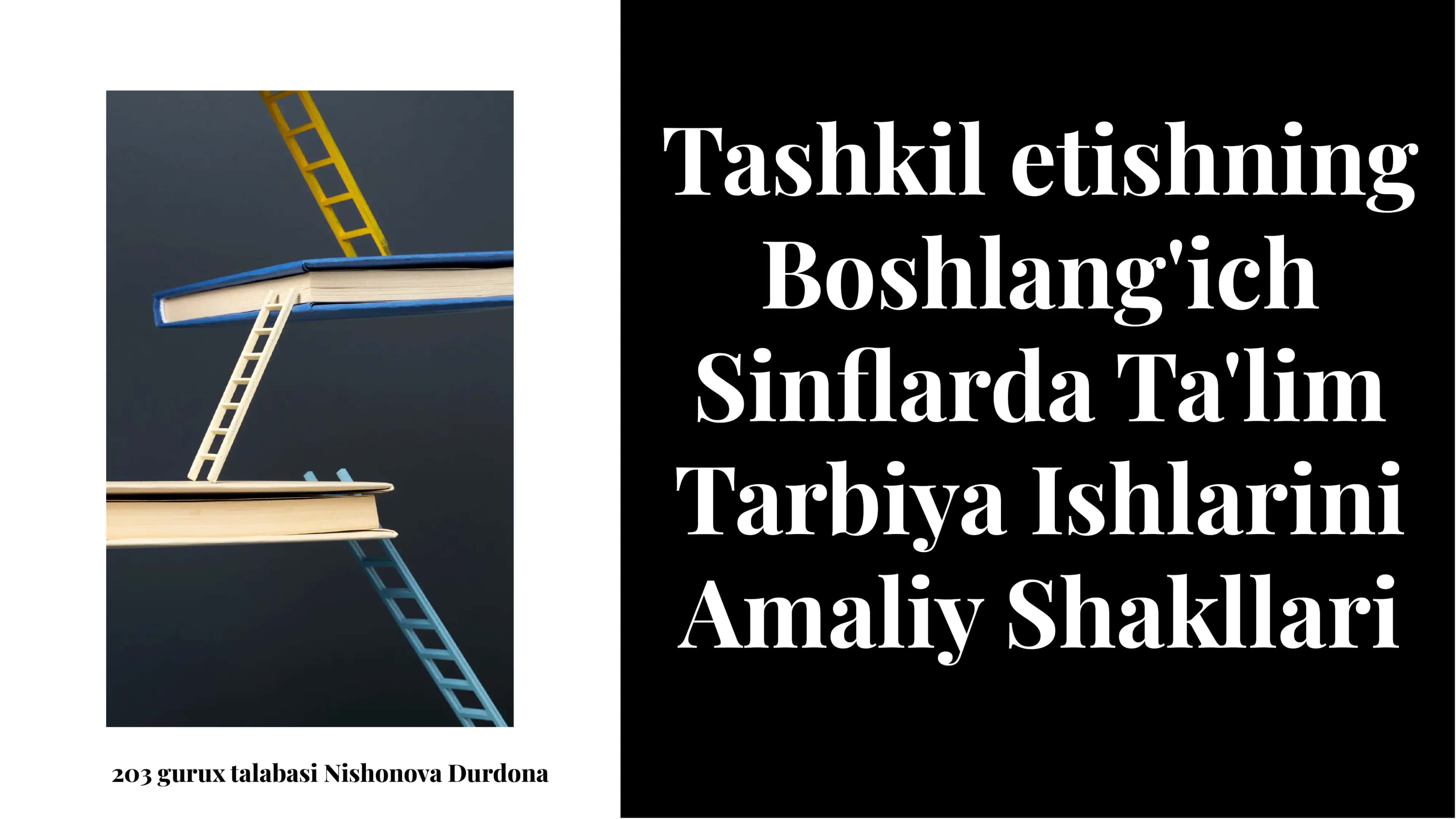 Tashkil etishning boshlang'ich sinﬂarda ta'lim tarbiya ishlarini amaliy shakllari 1