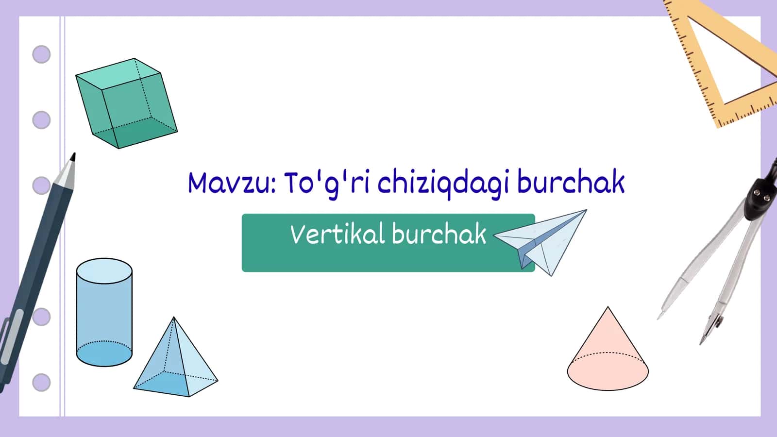 To'g'ri chiziqdagi burchak. Vertikal burchak 1