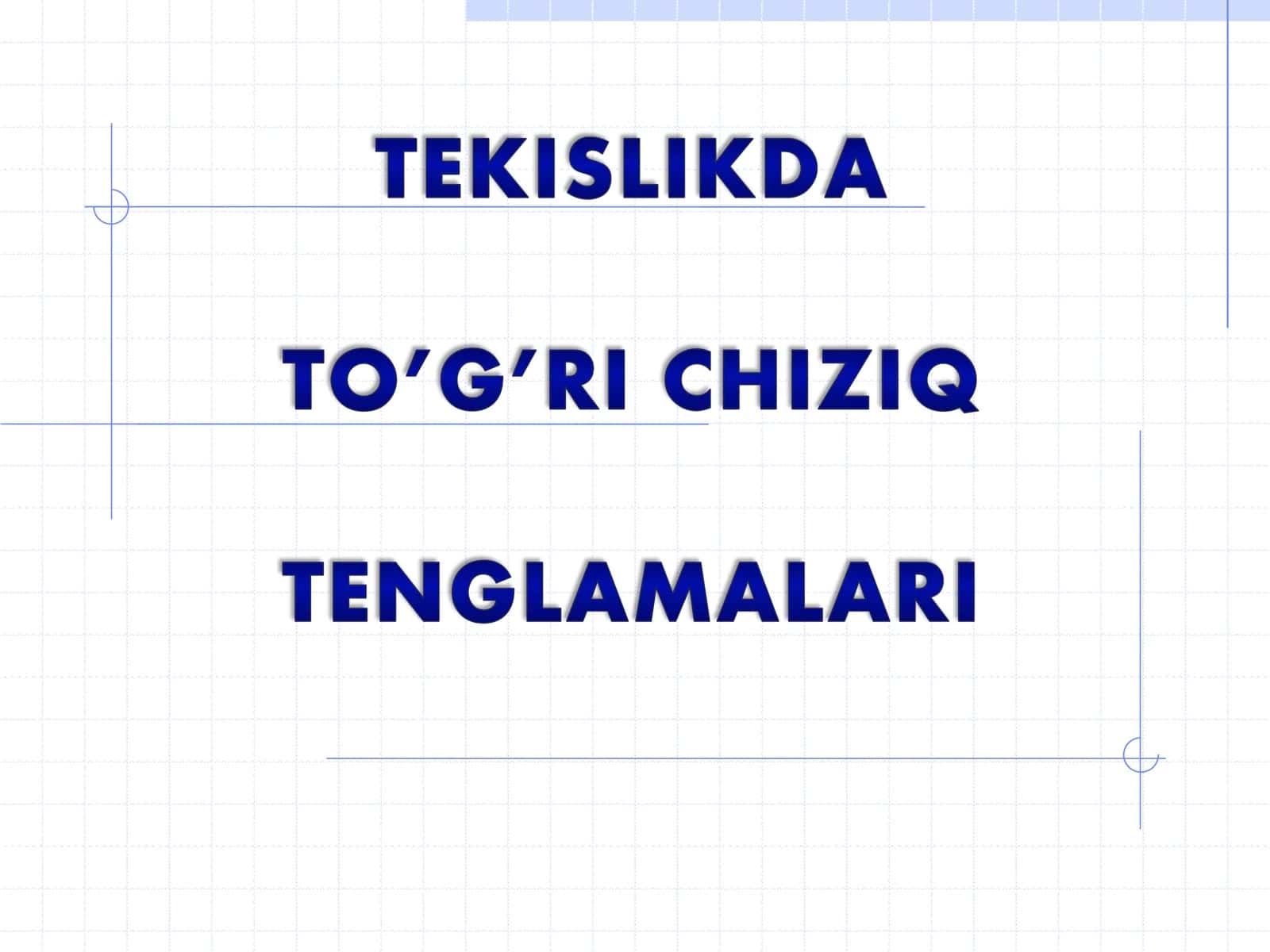 To’g’ri chiziq tenglamasi 1